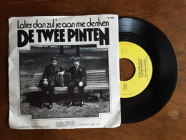 De twee pinten met Later dan zul je aan me denken 1977 Single nr S20245701