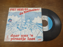 Piet Hein en de Kielhalers met Daar was 'n piraatje loos 1981 Single nr S20221491