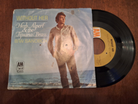 Herb Alpert & The Tijuana Brass met Without her 1969 Single nr S20233877