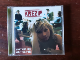 Krezip met What are you waiting for 2005 CD nr CD2024532