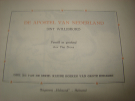 De Apostel van Nederland. Nr. 12 Geschreven en getekend door Piet Broos. Uitg.Helmond