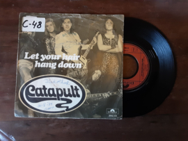 Catapult met Let your hair hang down 1974 Single nr S20234130