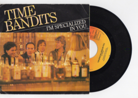 Time Bandits met I'm specialized in you 1982 Single nr S2021752