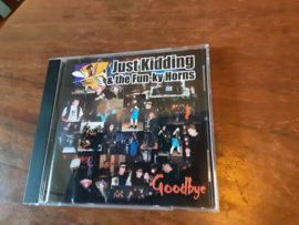 Just Kidding & The Fun-Ky Horns met Goodbye 2000 CD nr CD2024686