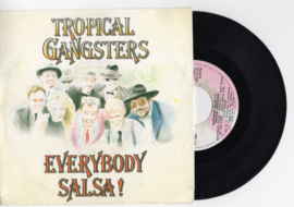 Tropical Gangsters met Everybody salsa 1989 Single nr S2021494