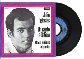 Julio Iglesias met Un canto a galicia 1972 Single nr S20211068