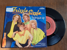 Frizzle Sizzle met Never give up 1986 Single nr S20234032