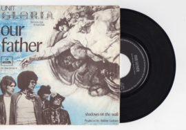 Unit Gloria met Our father 1970 Single nr S2021882