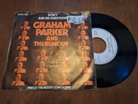 Graham Parker and the rumour met Don't ask me questions 1977 Single nr S20233731
