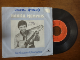 Hank B. Memphis met Je weet ... 1981 Single nr S20211235