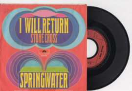 Springwater met I will return 1971 Single nr S2020317
