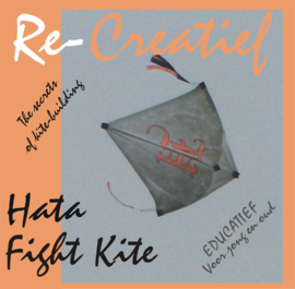 Hata Fight Kite / Re-Creatief