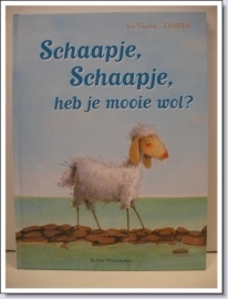 prentenboek : Schaapje,schaapje heb je mooie wol