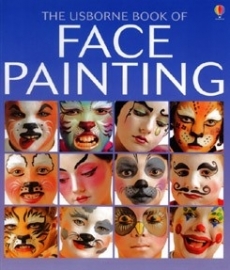 The Usbourne Book of Face Painting