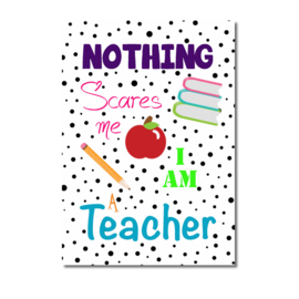 Kaart Nothing Scares teacher wit