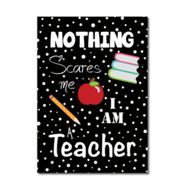 Kaart Nothing Scares teacher zwart