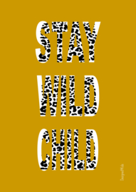 poster stay wild oker