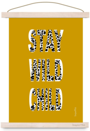 poster stay wild oker