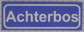 Koelkastmagneet plaatsnaambord Achterbos