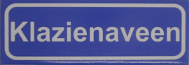 Koelkastmagneet plaatsnaambord Klazienaveen