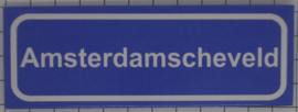 Koelkastmagneet plaatsnaambord Amsterdamscheveld