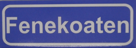 Koelkastmagneet plaatsnaambord Fenekoaten