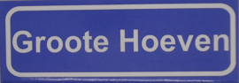 Koelkastmagneet plaatsnaambord Groote Hoeven