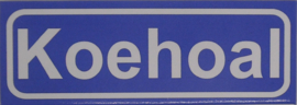 Koelkastmagneet plaatsnaambord Koehoal