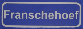 Koelkastmagneet plaatsnaambord Franschehoef