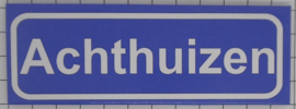 Koelkastmagneet plaatsnaambord Achthuizen