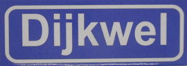 Koelkastmagneet plaatsnaambord Dijkwel