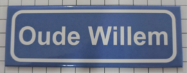 Koelkastmagneet plaatsnaambord Oude Willem