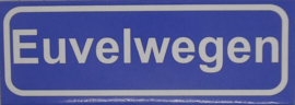 Koelkastmagneet plaatsnaambord Euvelwegen