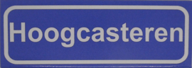 Koelkastmagneet plaatsnaambord Hoogcasteren