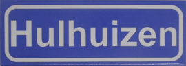Koelkastmagneet plaatsnaambord Hulhuizen