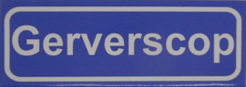 Koelkastmagneet plaatsnaambord Gerverscop
