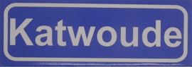 Koelkastmagneet plaatsnaambord Katwoude