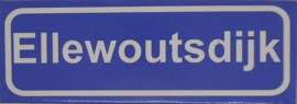 Koelkastmagneet plaatsnaambord Ellewoutsdijk