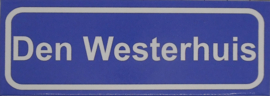 Koelkastmagneet plaatsnaambord Den Westerhuis