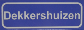 Koelkastmagneet plaatsnaambord Dekkershuizen