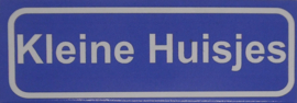 Koelkastmagneet plaatsnaambord Kleine Huisjes