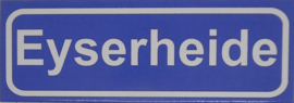 Koelkastmagneet plaatsnaambord Eyserheide