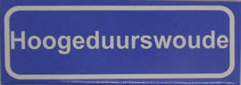 Koelkastmagneet plaatsnaambord Hoogeduurswoude