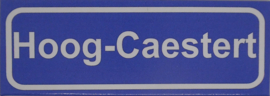 Koelkastmagneet plaatsnaambord Hoog-Caestert
