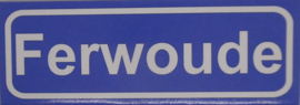 Koelkastmagneet plaatsnaambord Ferwoude