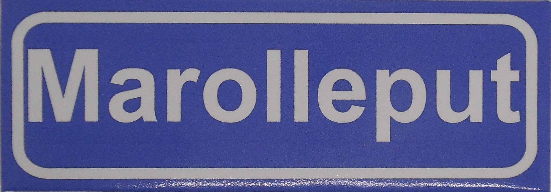 Koelkastmagneet plaatsnaambord Marolleput