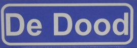Koelkastmagneet plaatsnaambord De Dood