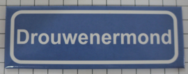 Koelkastmagneet plaatsnaambord Drouwenermond