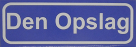 Koelkastmagneet plaatsnaambord Den Opslag