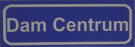 Koelkastmagneet plaatsnaambord Dam Centrum